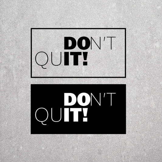 Plott #19 | DON'T QUIT - Werkplan.Schnittmanufaktur