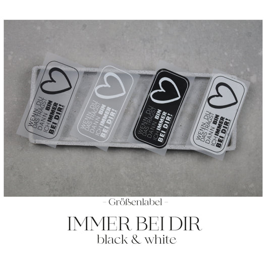 Größenlabel  "Immer bei dir" | black & white