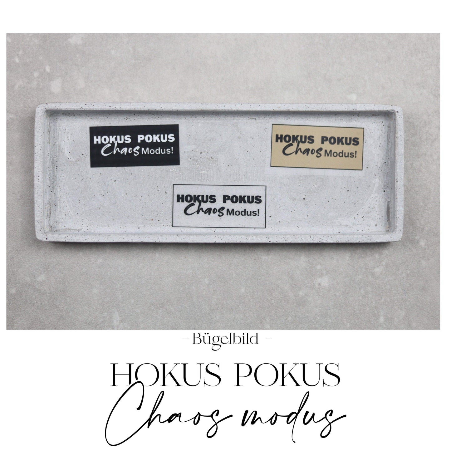 Bügelbild  "HOKUS POKUS - Chaos Modus"