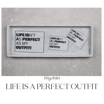 Bügelbild  "Life is a perfect outfit"