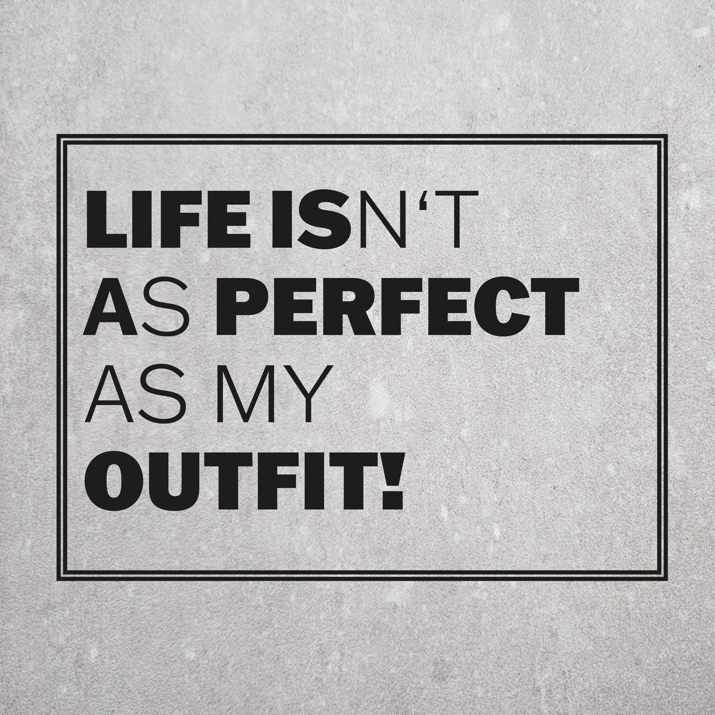 Plott #22 |  Live is a perfect Outfit